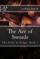 The Ace of Swords 1494354675 Book Cover