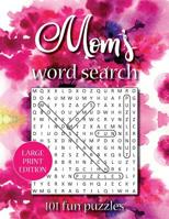 Mom's Word Search: 101 Fun Puzzles 109335027X Book Cover