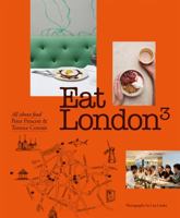 Eat London: All About Food 1840914866 Book Cover