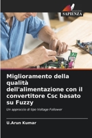 Miglioramento della qualità dell'alimentazione con il convertitore Csc basato su Fuzzy 6205667533 Book Cover