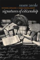 Signatures of Citizenship: Petitioning, Antislavery, and Women's Political Identity 0807854263 Book Cover