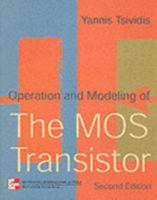 Operation and Modelling of the Metal-oxide Semiconductor Transistor 0071167919 Book Cover