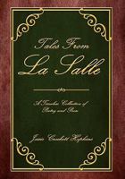 Tales from La Salle 1441523340 Book Cover