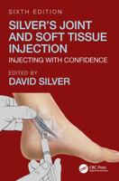 Joint and Soft Tissue Injection: Injecting with Confidence 1857755642 Book Cover