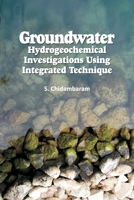 Groundwater: Hydrogeochemical Investigations Using Integrated Technique 8119215435 Book Cover