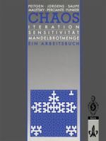 Chaos: Iteration, Sensitivität, Mandelbrot Menge. Ein Arbeitsbuch (Chaos Und Fraktale) (German Edition) 3540557849 Book Cover