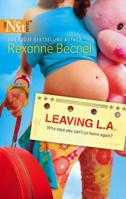 Leaving L.A. (Harlequin Next) 037388107X Book Cover