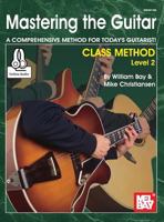 Mastering the Guitar Class Method Level 2 078669727X Book Cover