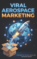 Viral Aerospace Marketing: Unlock Hidden Opportunities in the Italian Aerospace Market B0GJ8JQCXP Book Cover