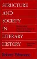 Structure and Society in Literary History: Studies in the History and Theory of Historical Criticism 0801831229 Book Cover