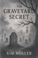 The Graveyard Secret B0G27K9W7V Book Cover