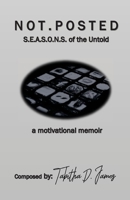 Not Posted: S.E.A.S.O.N.S of the Untold 0692909931 Book Cover