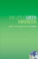 The Little Green Handbook: Seven Trends Shaping the Future of Our Planet 0312425813 Book Cover
