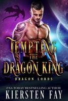Tempting The Dragon King: A SciFi Dragon Shifter Romance (Dragon Lords) 1952839009 Book Cover