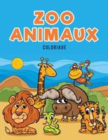 Zoo Animaux Coloriage 1635894360 Book Cover