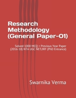 Research Methodology (General Paper-01): Solved 1000 MCQ + Previous Year Paper (2016-18) NTA UGC NET/JRF B08QS6916W Book Cover