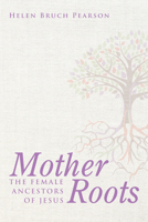 Mother Roots 1498232884 Book Cover
