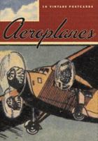 Aeroplanes: 30 Vintage Postcards 0811841820 Book Cover