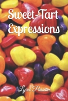 Sweet-Tart Expressions 1548664332 Book Cover