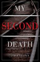 My Second Death 1440561265 Book Cover
