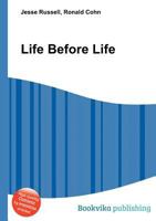 Life Before Life 5510777028 Book Cover