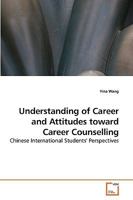 Understanding of Career and Attitudes toward Career Counselling 3639237765 Book Cover