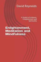 Enlightenment, Meditation and Mindfulness 1097643999 Book Cover