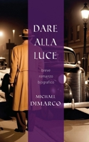 Dare alla Luce B0DZHDCC5S Book Cover