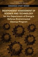 Independent Assessment of Science and Technology for the Department of Energy's Defense Environmental Cleanup Program 0309487757 Book Cover