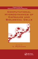 Computational Hydrodynamics of Capsules and Biological Cells 1439820058 Book Cover