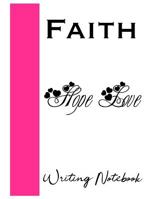 Faith Hope Love Writing Notebook 107376317X Book Cover