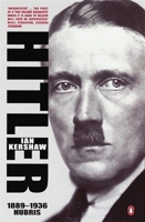 Hitler, 1889-1936: Hubris