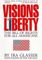 Visions of Liberty: The Bill of Rights for All Americans 1559701986 Book Cover