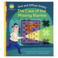 The Case of the Missing Blankie: The Owl and Officer Smitty 1680529536 Book Cover
