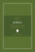 Ultimate Book of Jokes: The Essential Collection of More Than 1,500 Jokes 0811877957 Book Cover