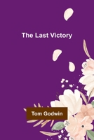 The Last Victory 9356703531 Book Cover