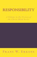 Responsibility: A Volume in the Victory of the Christ Mind Series 1981114238 Book Cover