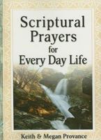 Scriptural Prayers for Every Day Life 0984253408 Book Cover