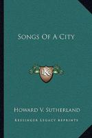 Songs of a City 1022143514 Book Cover
