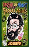 Dessins de minuit et proses acides (French Edition) B0H21JWF9D Book Cover