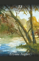 TJ: Before the Phoenix Book Four 1393941117 Book Cover