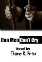 Con Men Can't Cry 1482613859 Book Cover
