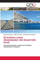 El Turismo Como Dinamizador del Desarrollo Local 3659060941 Book Cover