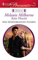 Her Mediterranean Playboy: An Anthology 0373129106 Book Cover