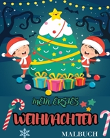 Mein erstes Malbuch zu Weihnachten: Supersüße, große und einfache Designs mit Weihnachtsmännern, Schneemännern... B0C5BSZ6S2 Book Cover