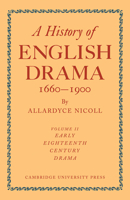 A History of English Drama 1660-1900, Vol. II 0521109299 Book Cover