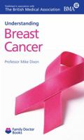 Understanding Breast Cancer 1903474620 Book Cover