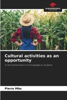 Cultural activities as an opportunity: in the transmission of knowledge to students 6205991322 Book Cover