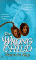 The Wrong Child 042517770X Book Cover