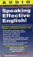 Speaking Effective English!: Your Guide to Acquiring New Confidence in Personal And... 1884643078 Book Cover